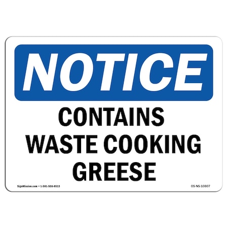Signmission Safety Sign, OSHA Notice, 7" Height, Contains Waste Cooking Grease Sign, Landscape, NS-D-L-10807 OS-NS-D-710-L-10807